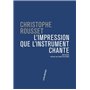 L'Impression que l'instrument chante