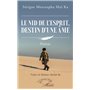 Le nid de l'esprit, destin d'une âme