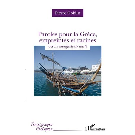 Paroles pour la Grèce, empreintes et racines