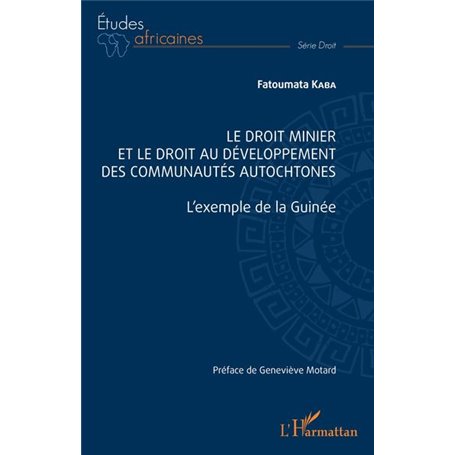 Le droit minier et le droit au développement des communautés autochtones