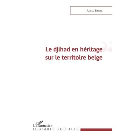 Le djihad en héritage sur le territoire belge