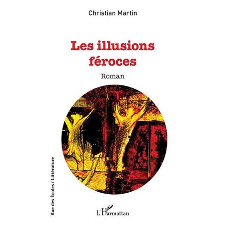 Les illusions féroces