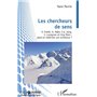 Les chercheurs de sens