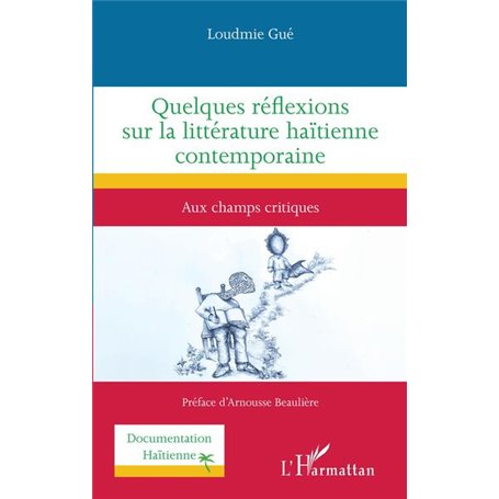 Quelques réflexions sur la littérature haïtienne contemporaine