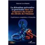 La détention préventive et provisoire face aux exigences du respect des droits de l'Homme