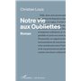 Notre vie aux Oubliettes