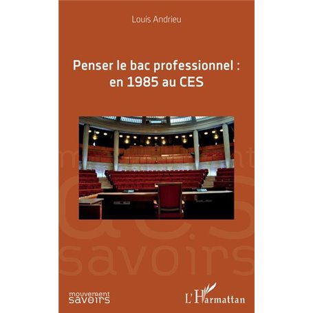 Penser le bac professionnel : en 1985 au CES