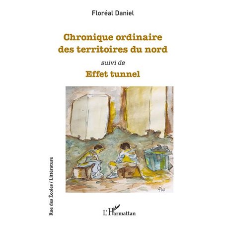 Chronique ordinaire des territoires du nord        -i+suivi de-/i+