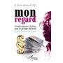 Mon regard