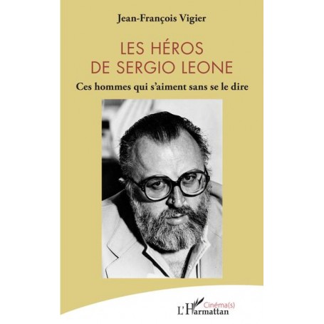 Les héros de Sergio Leone