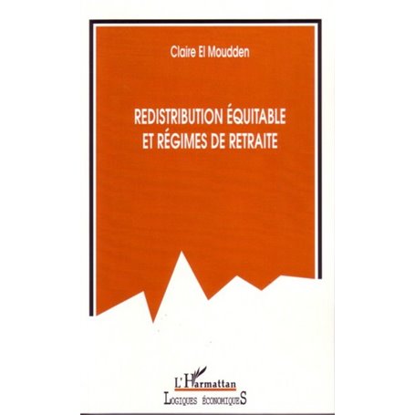 Redistribution équitable et régimes de retraite