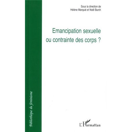 Emancipation sexuelle ou contrainte des corps