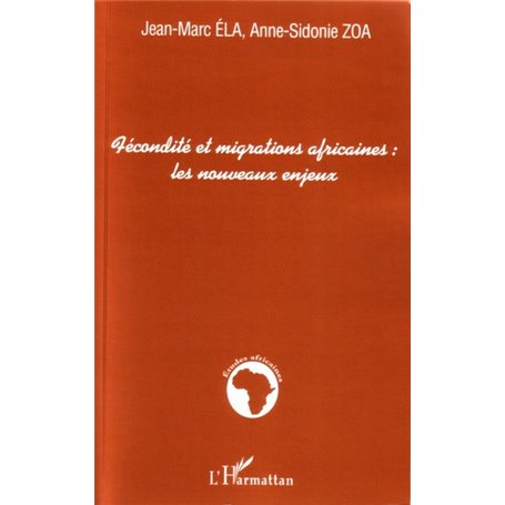 Fécondité et migrations africaines : les nouveaux enjeux