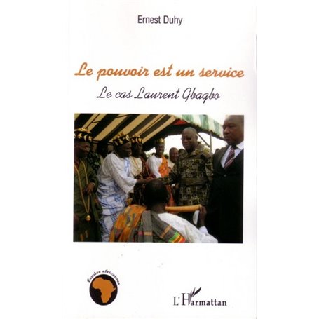 Le pouvoir est un service