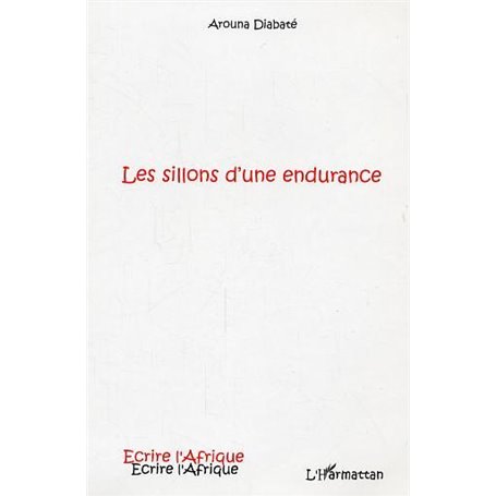 Les sillons d'une endurance