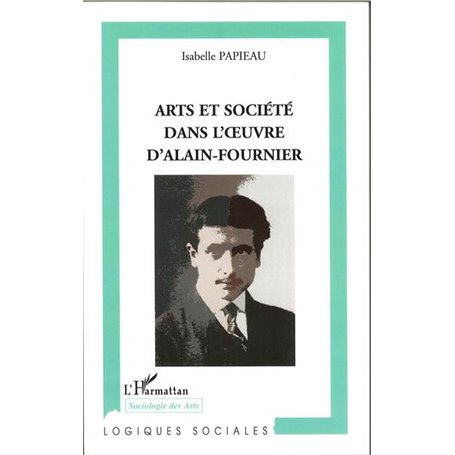 Arts et société dans l'oeuvre d'Alain-Fournier