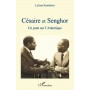 Césaire et Senghor
