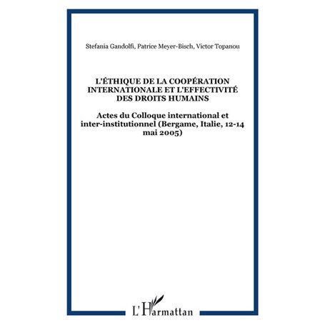 L'éthique de la coopération internationale et l'effectivité des droits humains