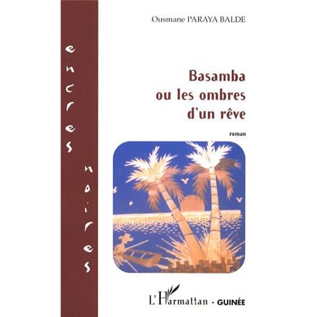 Basamba ou les ombres d'un rêve