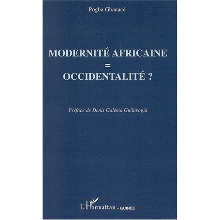 Modernité africaine : occidentalité ?