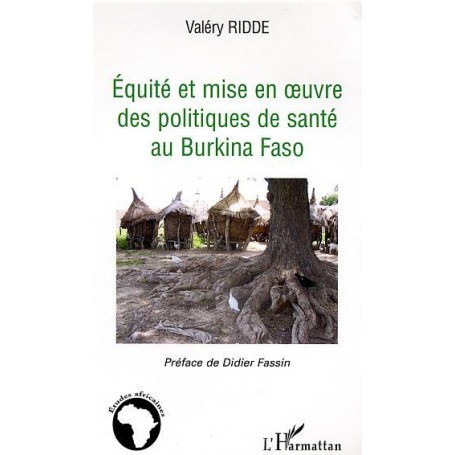 Equité et mise à l'épreuve des politiques de santé au Burkina Faso