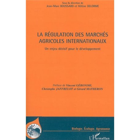 La régulation des marchés agricoles internationaux