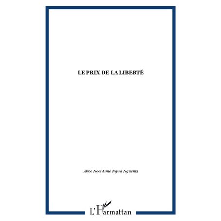 Le prix de la liberté