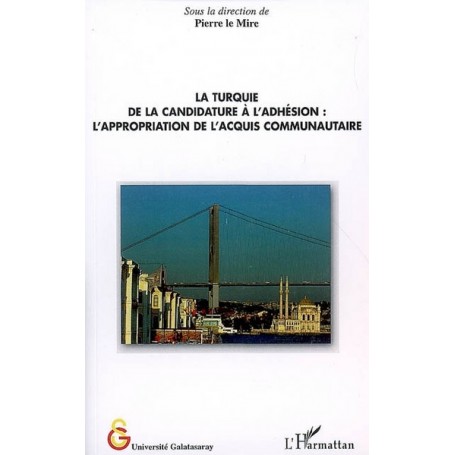 La Turquie de la candidature à l'adhésion