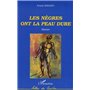 Les nègres ont la peau dure