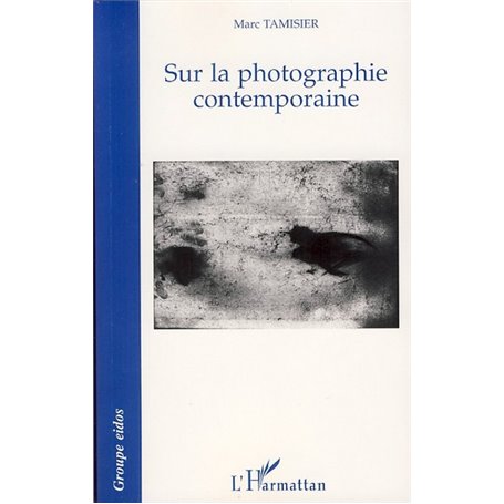 Sur la photographie contemporaine