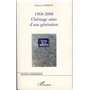 1968-2008 : l'héritage amer d'une génération