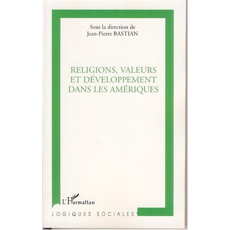 Religions, valeurs et développement dans les Amériques