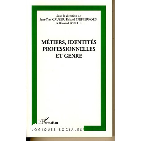 Métiers, identités professionnelles et genre