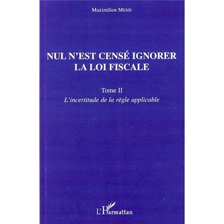 Nul n'est censé ignorer la loi fiscale