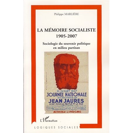 La mémoire socialiste 1905-2007