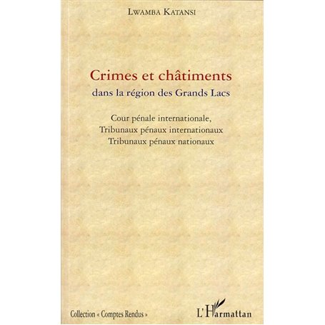Crimes et châtiments dans la région des Grands Lacs