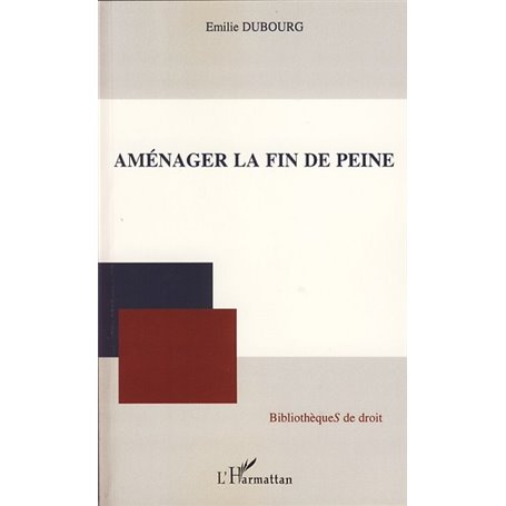 Aménager la fin de peine