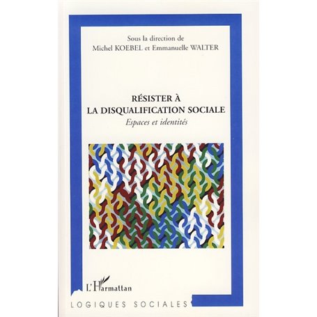 Résister à la disqualification sociale