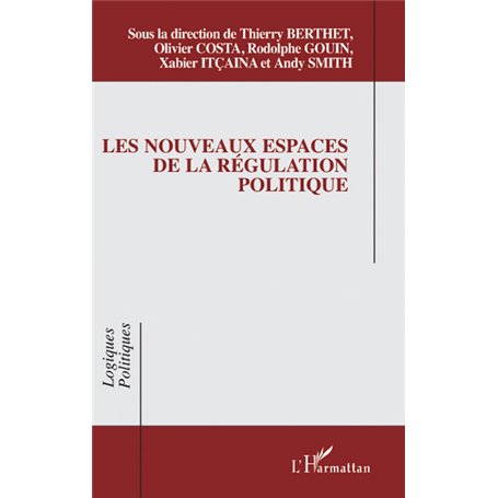 Les nouveaux espaces de la régulation politique
