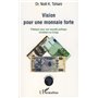 Vision pour une monnaie forte