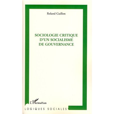 Sociologie critique d'un socialisme de gouvernance