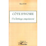 Côte d'Ivoire un héritage empoisonné