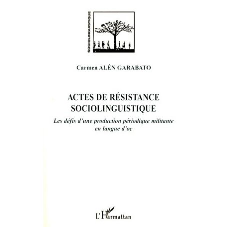 Actes de résistance sociolinguistique