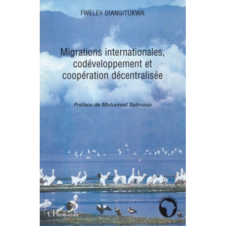 Migrations internationales, codéveloppement et coopération décentralisée