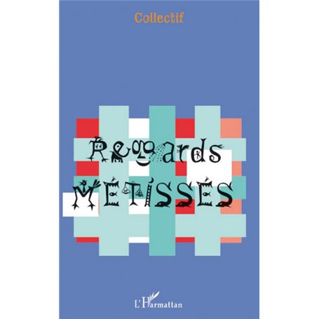 Regards Métissés