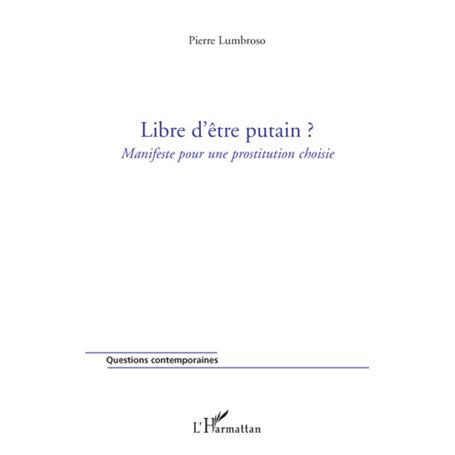 Libre d'être putain ?