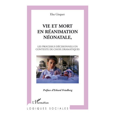 Vie et mort en réanimation néonatale