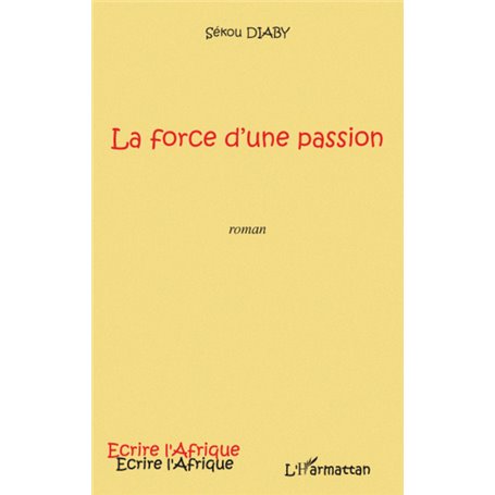 La force d'une passion