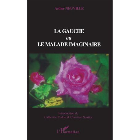 La gauche ou Le malade imaginaire