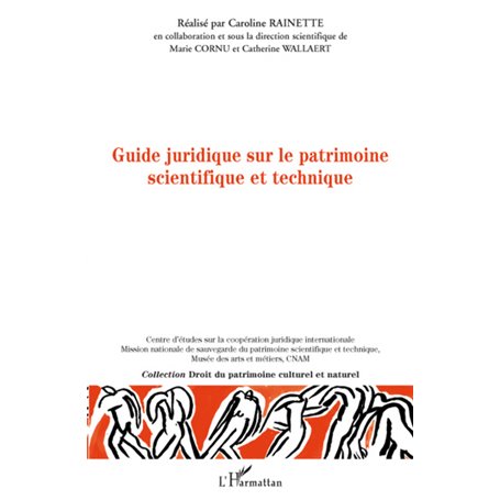 Guide juridique sur le patrimoine scientifique et technique